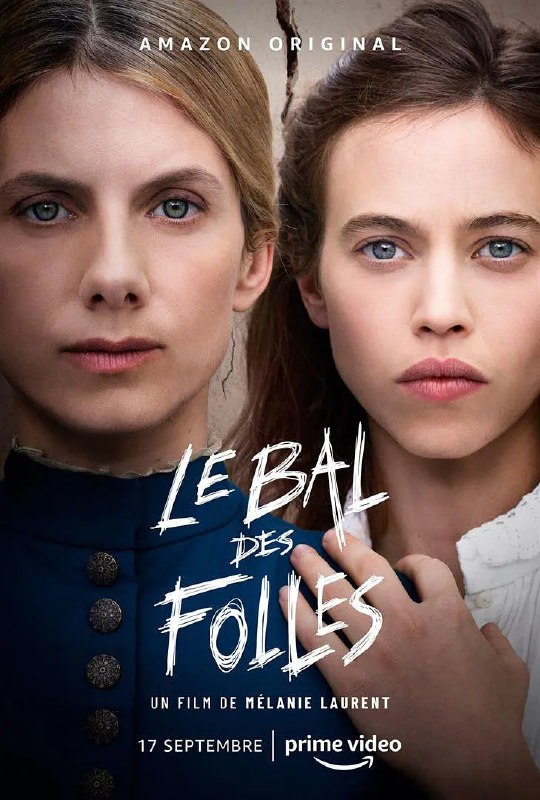 名称：疯女人的舞会 Le Bal des folles (2021)描述：Eugénie是生活在19世纪一位光芒四射充满热情的姑娘