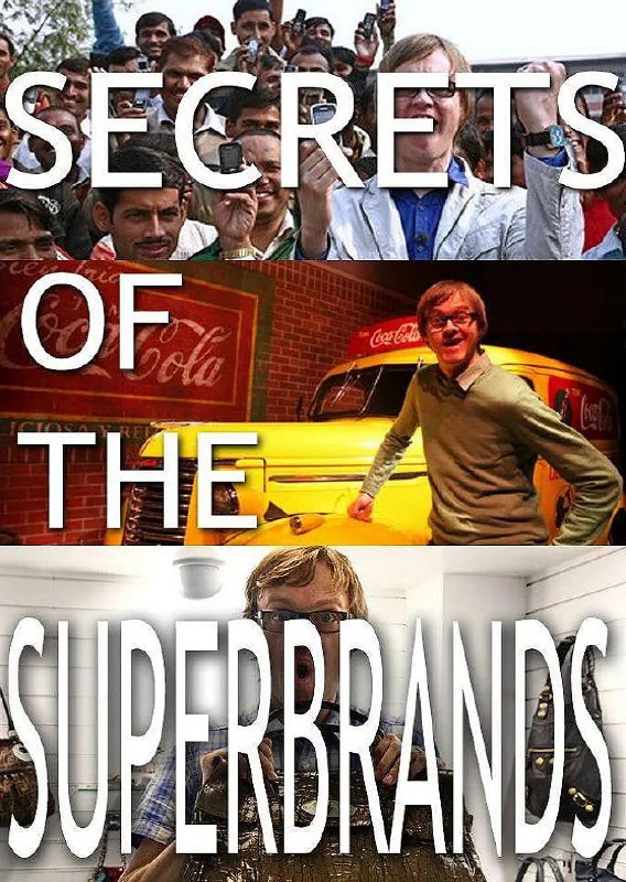 名称：超级品牌的秘密 Secrets of the Superbrands (2011)描述：亚历克斯·莱利探索科技超级品牌的世界——它们如何让我们购买、信任甚至崇拜它们
