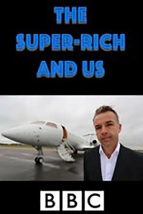 名称：巨富与我们 The Super Rich and Us (2015) MP4 英语中字 1080P描述：英国的财富分化从未如此严重