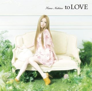 名称：《Nishino Kana - to LOVE》简介：《Nishino Kana - to LOVE》是西野加奈的音乐作品