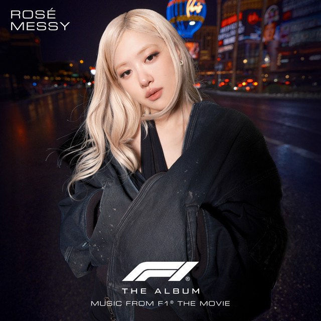 📚名称：《ROSé - Messy (From F1? The Movie)》⭐亮点：ROSé献声F1电影，独特嗓音演绎激情赛道，旋律与速度完美碰撞🏷️标签：#ROSé #Messy #F1TheMovie #原声带 📅更新日期：2025-05-13 07:10:24🔗链接：