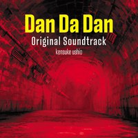 名称：《牛尾憲輔 - Dan Da Dan「タ?ンタ?タ?ン」オリシ?ナルサウント?トラック (FLAC 16bit_44kHz)》简介：《牛尾憲輔 - Dan Da Dan「タ?ンタ?タ?ン」オリシ?ナルサウント?トラッK (FLAC 16bit_44kHz)》是牛尾憲輔的音乐作品，以 FLAC 16bit_44kHz 的音频格式呈现