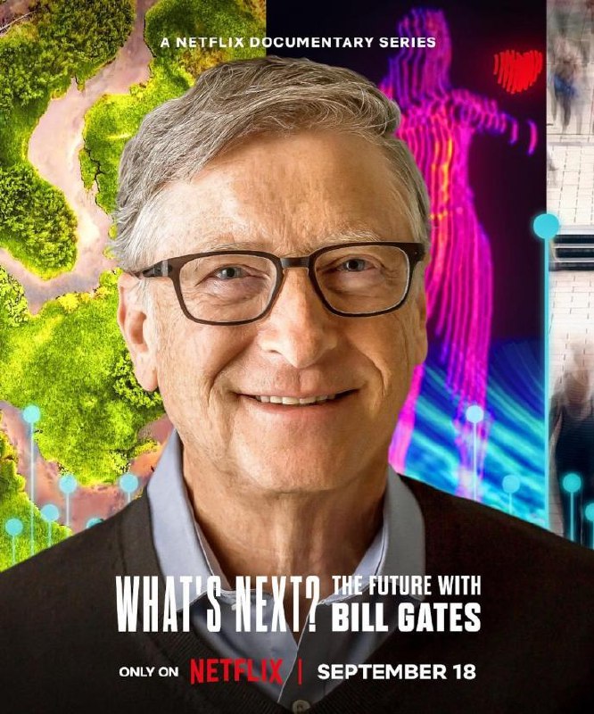 名称：明日有解？比尔·盖茨的未来对策  What’s Next? The Future with Bill Gates (2024)描述：比尔·盖茨邀请观众与他一同踏上学习之旅，探索当今世界面临的紧迫问题