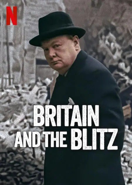 名称：伦敦大轰炸：英国抵抗故事 / Britain and the Blitz (2025) 描述：英国纪录片，重现二战期间伦敦大轰炸的历史，讲述英国军民在纳粹空袭下的抵抗与生存故事，通过档案影像与访谈展现坚韧精神