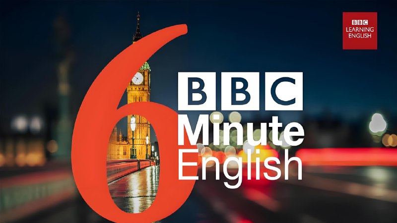 名称：BBC英语学习播客《6分钟英语 6 Minute English (2021-2024) 》描述：每期节目时长约 6 分钟，围绕一个热门话题展开讨论，由两位主持人以轻松对话的形式呈现