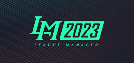 名称：电竞经理2023/League Manager 2023（Ver1.15+集成最新战队）描述：完成你自己的队伍，努力赢得联赛，体验一次激动人心的世锦赛胜利