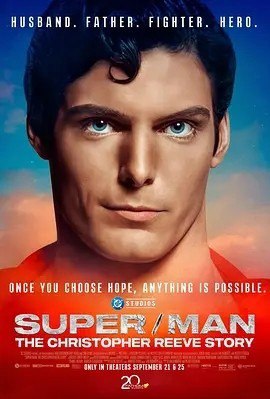 名称：超/人：克里斯托弗·里夫的故事 Super/Man: The Christopher Reeve Story (2024)描述：导演: 伊恩·邦霍特 / 皮特·艾德盖 编剧: 伊恩·邦霍特 / Otto Burnham / 皮特·艾德盖 主演: 克里斯托弗·里夫 / 约翰尼·卡森 / 比尔·克林顿 / 希拉里·罗德姆·克林顿 / 格伦·克洛斯 / 更多... 类型: 纪录片 / 传记 制片国家/地区: 美国 / 英国 语言: 英语 上映日期: 2024-01-21(圣丹斯电影节) / 2024-09-21(美国) 片长: 106分钟 又名: 超/人：克里斯多夫李维传奇故事(台) IMDb: tt27902121 剧情简介 前所未见的家庭影片和非凡的个人档案揭示了克里斯托弗·里夫是如何从默默无闻的演员成为终极银幕超级英雄的标志性电影明星的