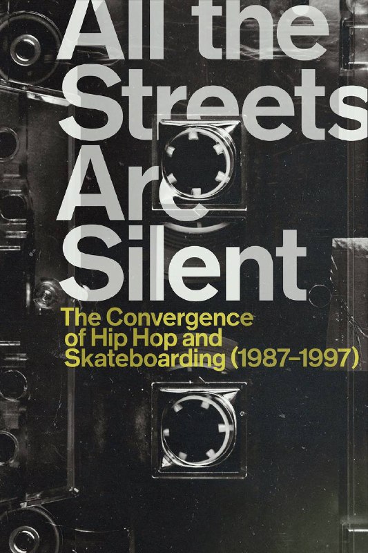 #夸克云盘片名：All the Streets Are Silent: The Convergence of Hip Hop and Skateboarding (1987-1997)简介：在80年代末和90年代初，两种充满活力的亚文化，滑板和嘻哈，在纽约市中心相互碰撞