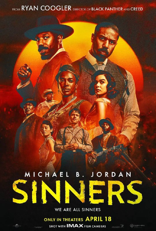 🎬 名称：《罪人》/ *Sinners* (2025)  📝 描述：《罪人》是一部由瑞恩·库格勒（Ryan Coogler）执导的超自然惊悚片，他此前因执导《黑豹》和《奎迪》而闻名