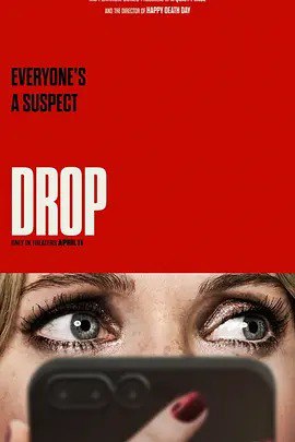 🎬 名称：隔空投送 / Drop (2025)📝 描述：维奥莱特（梅格翰·法伊 Meghann Fahy 饰）是一名多年来第一次约会的寡妇和单亲妈妈，她来到约会地点的一家高级餐厅之后，就因为她的约会对象亨利（布兰登·斯克莱纳 Brandon Sklenar 饰）比她预期中更有魅力和更帅气感到非常高兴