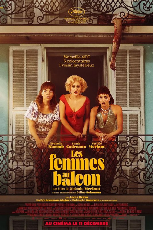 名称：阳台上的女人们 / Les Femmes au balcon [中英双字][超清][法国][2024]描述：电影《阳台上的女人们》以被热浪侵袭的马赛社区为背景，围绕阿丽娜、玛丽和苏菲三位室友展开