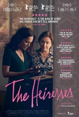 名称：女继承者 Las herederas (2018)丨7.1分描述：导演: 马塞洛·马蒂内斯 编剧: 马塞洛·马蒂内斯 主演: 安娜·布伦 / 玛加丽塔·伊伦 / 安娜·伊万娜娃 / 尼尔达·冈萨雷斯 / 玛丽亚·马丁斯 / 更多... 类型: 剧情 / 同性 制片国家/地区: 巴拉圭 / 德国 / 乌拉圭 / 巴西 / 挪威 / 法国 / 阿根廷 语言: 西班牙语 / 瓜拉尼语 上映日期: 2018-02-16(柏林电影节) / 2018-04-05(巴拉圭) 片长: 98分钟 又名: 寂寞离航中(台) / The Heiresses IMDb: tt7875464 剧情简介 切拉（安娜·布朗 Ana Brun 饰）和齐奎塔（玛加丽塔·伊伦 Margarita Irun 饰）是一对交往多年的同性恋人