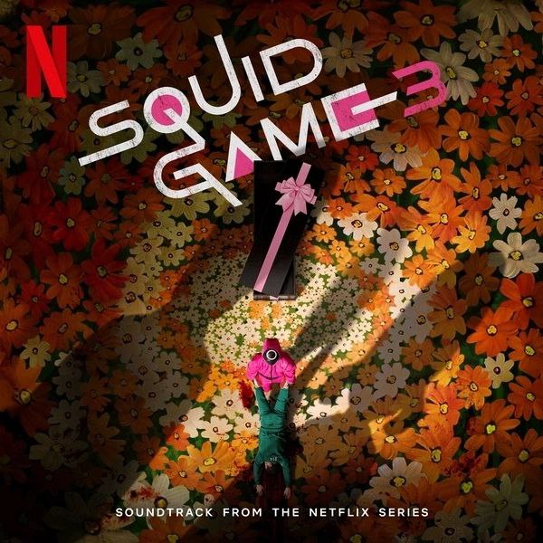 名称：Jung Jaeil-Squid Game 3 (Soundtrack from the Netflix Series) (2025) FLAC描述：24bit 48kHzqobuz郑在日《鱿鱼游戏3》原声带 (2025)Netflix现象级剧集《鱿鱼游戏》最终季原声带由韩国音乐大师 郑在日 操刀，2025年6月27日同步剧集上线
