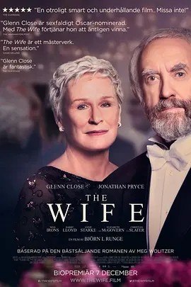 名称：贤妻 The Wife (2017)丨7.3分描述：导演: 比约恩·荣格 编剧: 简·安德森 / 梅格·沃尔策 主演: 格伦·克洛斯 / 乔纳森·普雷斯 / 马克斯·艾恩斯 / 克里斯蒂安·史莱特 / 哈里·劳埃德 / 更多... 类型: 剧情 制片国家/地区: 瑞典 / 美国 / 英国 语言: 英语 上映日期: 2017-09-12(多伦多电影节) / 2018-08-14(美国) 片长: 100分钟 又名: 仁妻(港) / 爱·欺(台) / 代笔贤妻 IMDb: tt3750872 剧情简介 根据Meg Wolitzer所著同名小说改编，女主角Joan Castleman是一位文学家的妻子，美丽忠诚、无瑕疵，牺牲了自己的梦想、才华、野心，花费了40年的时间来辅助丈夫，忽略他的不忠，永远表现得体