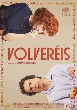 名称：分手派对 Volveréis (2024)丨7.1分描述：导演: 霍纳斯·特鲁埃瓦 编剧: 霍纳斯·特鲁埃瓦 / 伊萨索·阿拉纳 / 维托·桑斯 / 费尔南多·特鲁埃瓦 主演: 伊萨索·阿拉纳 / 弗朗切斯科·卡里尔 / 安德烈斯·赫尔德鲁迪克斯 / 西格弗里德·蒙利昂 / 维托·桑斯 / 更多... 类型: 剧情 / 喜剧 制片国家/地区: 西班牙 / 法国 语言: 西班牙语 / 英语 上映日期: 2024-05-20(戛纳电影节) / 2024-08-28(法国) / 2024-08-30(西班牙) 片长: 114分钟 又名: 你们会回来 / The Other Way Around / 仲夏分手派对(台) IMDb: tt32128317 剧情简介 交往十多年的女导演与男演员协议分手，决定办一场仲夏派对，挥别旧关系，喜迎新生...链接：