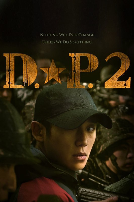 名称：D.P：逃兵追缉令 第二季 (2023) 1080p NF 高码 DDP5.1 内封多国语 含S01 【高分热播韩剧】【刮削】描述：在这部 Netflix 剧集中，现实依然残酷，不公也没有改变，缉捕组成员俊浩和浩烈继续与之作斗争