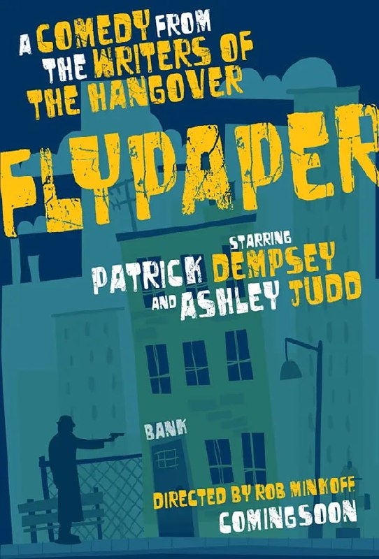 名称：捕蝇纸 Flypaper (2011)描述：男主人公特里普(帕特里克·德姆西 Patrick Dempsey饰)来到银行换钱，刚跟女柜员凯琳(艾什莉·贾德 Ashley Judd饰)搭上话，却悲催的碰到银行被打劫