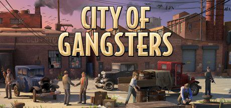 名称：黑手党黑帮之城/City of Gangsters（V1.03豪华版）描述：白手起家，建立犯罪集团，然后发展成财源滚滚的赚钱机器