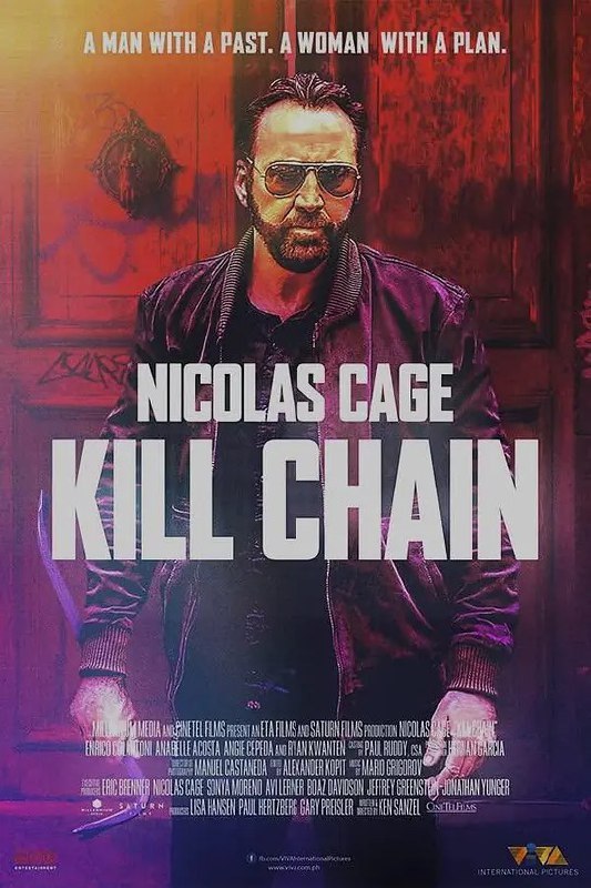 名称：连环追击 Kill Chain (2019)描述：尼古拉斯·凯奇或将出演全新影片[攻击链](Kill Chain，暂译)，该片由肯·桑泽尔([替身杀手])自编自导