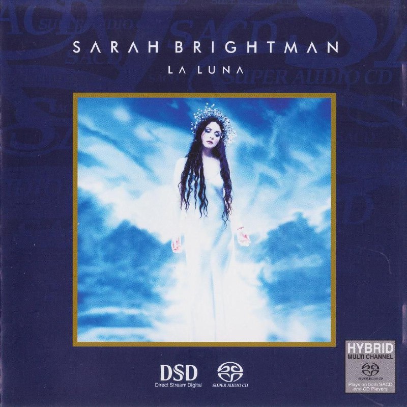 名称：Sarah Brightman 莎拉布莱曼 La Luna DSD dff 分轨描述：《La Luna》(月光女神)是莎拉·布莱曼于2000年发行的专辑，也是她最经典的作品之一