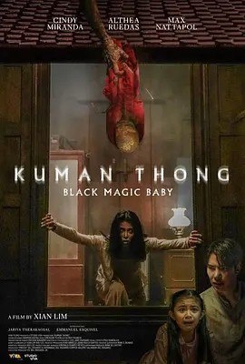 名称：古曼童 Kuman thong (2024)描述：导演: 冼立呒 编剧: 冼立呒 / Iris Lee 主演: 辛迪·米兰达 / 纳塔朋·迪洛那瓦立 / Althea Ruedas / Jariya Therakaosal / Emman Esquivel 类型: 惊悚 / 恐怖 制片国家/地区: 菲律宾 语言: 泰语 / 他加禄语 上映日期: 2024-07-03(菲律宾) 又名: Black Magic Baby IMDb: tt32539025链接：