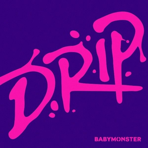 名称：【24bit 48kHZ Flac】BABYMONSTER - DRIP描述：1st FULL ALBUM [DRIP] 有理由的自信，以高质量歌曲集大成的首张正规专辑！ BABYMONSTER以首张迷你专辑《BABYMONS7ER》给大众留下强烈初印象，近日她们发布了首张正规专辑《DRIP》 