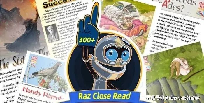 名称：《RAZ精读资料Raz Close Read (G2-G6) 》亮点：精选RAZ分级阅读，提升G2-G6学生精读能力，助力词汇积累与阅读理解