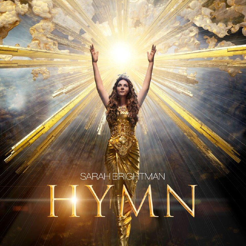 《SarahBrightman-Hymn(2018)》Sarah Brightman的经典之作《Hymn》2018版，空灵嗓音与交响乐完美融合，带来震撼心灵的听觉盛宴
