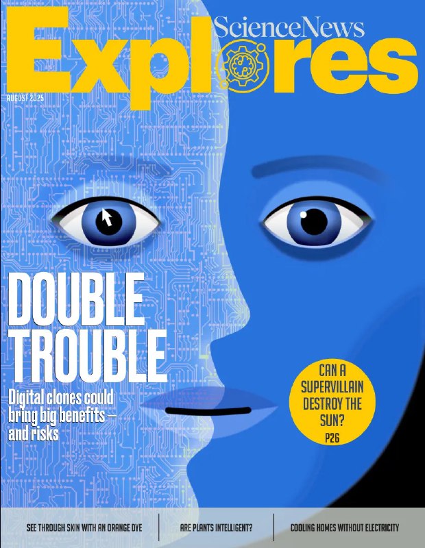 《Science News ExploresAugust》探索科学前沿，激发年轻读者对科技的兴趣与好奇心，内容生动有趣，适合青少年阅读